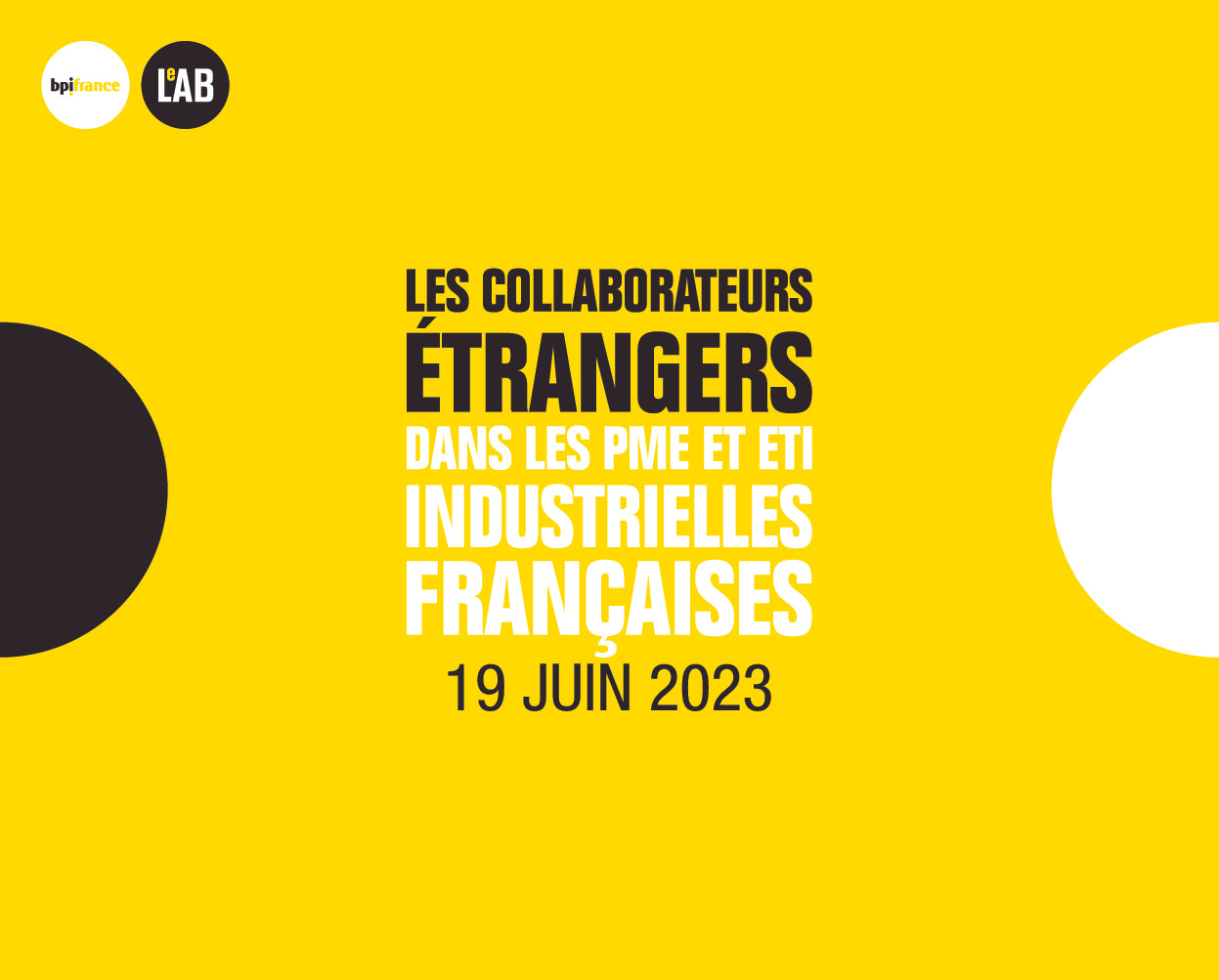 2023 06 19 – Etude Bpifrance Le Lab – Les collaborateurs étrangers dans les PME et ETI industrielles-pdf