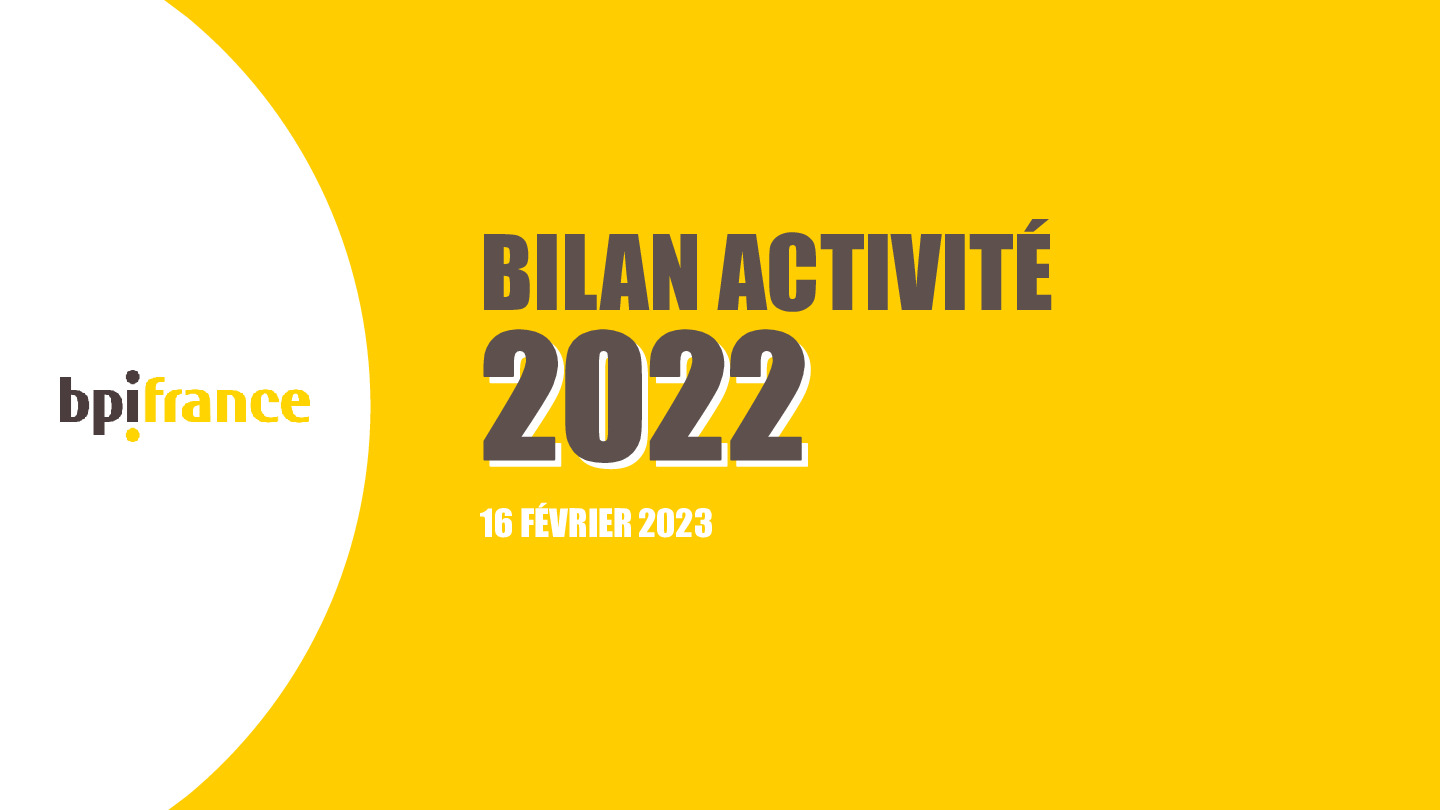 2023 02 16 – DP Bpifrance – Bilan d’activité 2022-pdf