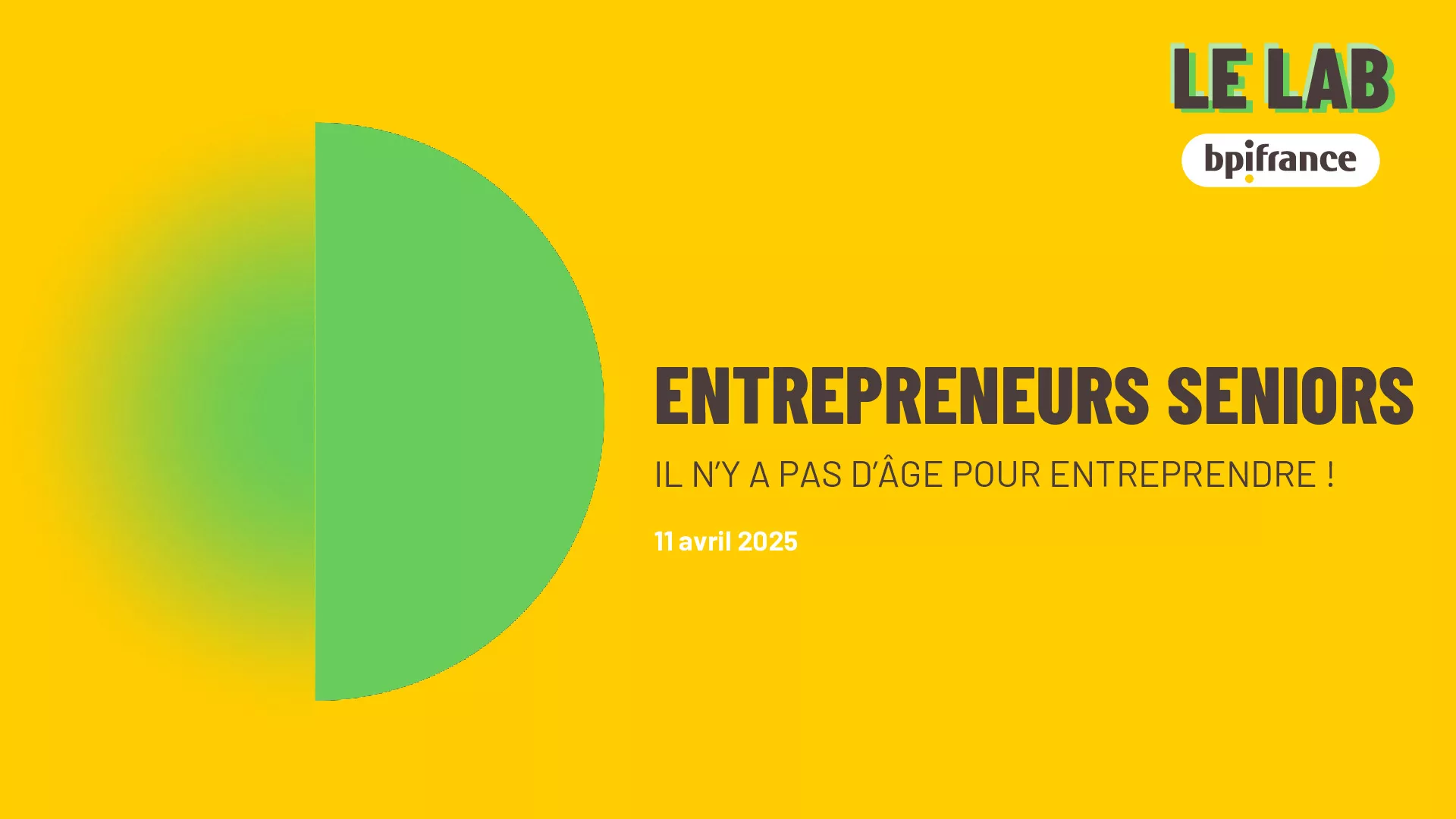 2025 04 11 – Etude Bpifrance Le Lab – Les seniors entrepreneurs