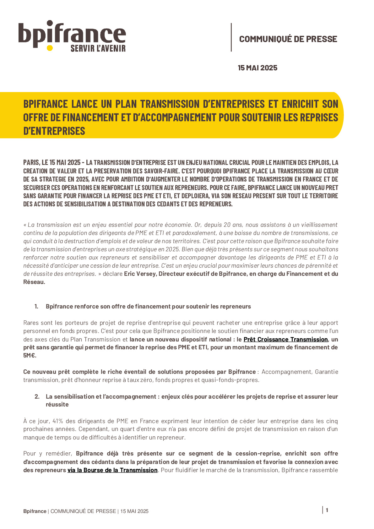 2025 05 15 – BPIFRANCE LANCE UN PLAN TRANSMISSION D’ENTREPRISES ET ENRICHIT SON OFFRE DE FINANCEMENT ET D’ACCOMPAGNEMENT POUR SOUTENIR LES REPRISES D’ENTREPRISES