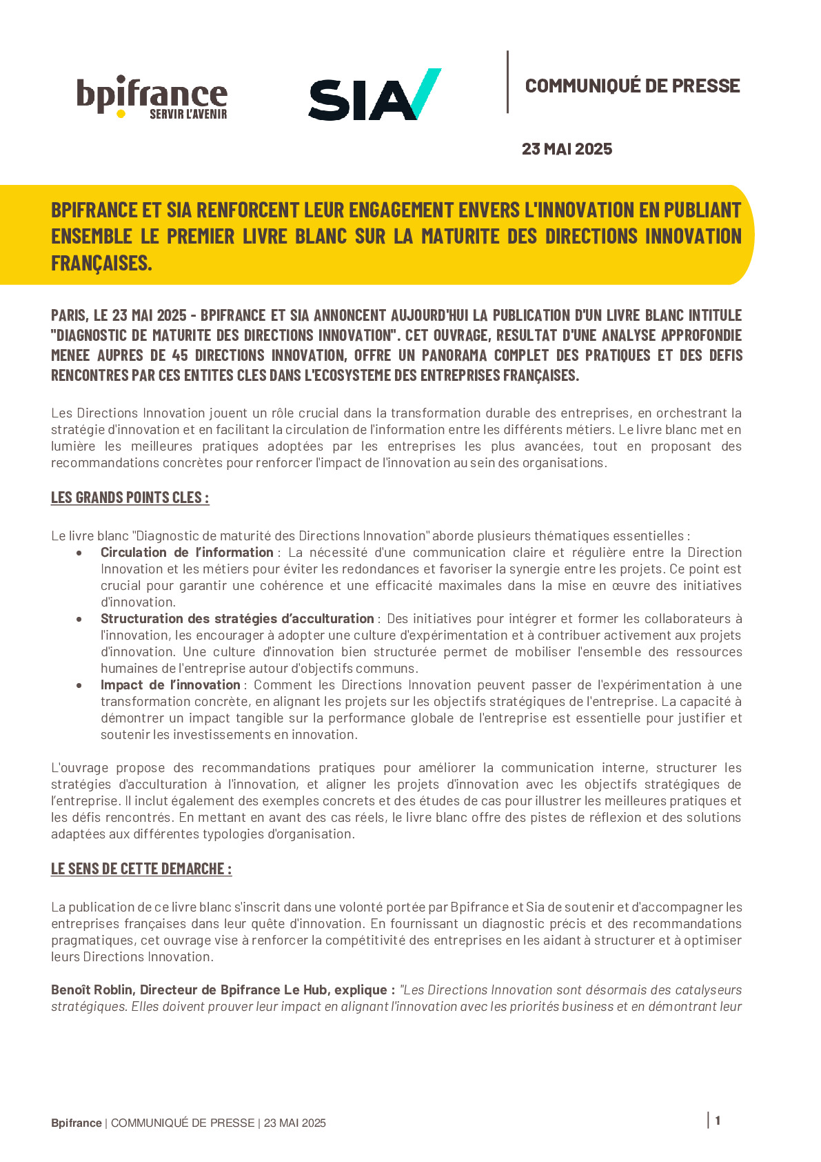 2025 05 22 – BPIFRANCE ET SIA RENFORCENT LEUR ENGAGEMENT ENVERS L’INNOVATION EN PUBLIANT ENSEMBLE LE PREMIER LIVRE BLANC SUR LA MATURITE DES DIRECTIONS INNOVATION FRANÇAISES.