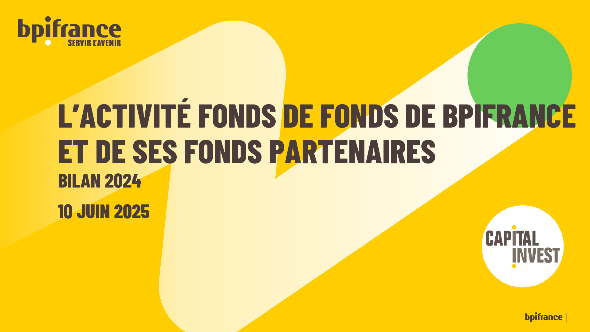 2025 06 10 – Bpifrance Bilan 2024 de l’activité Fonds de fonds