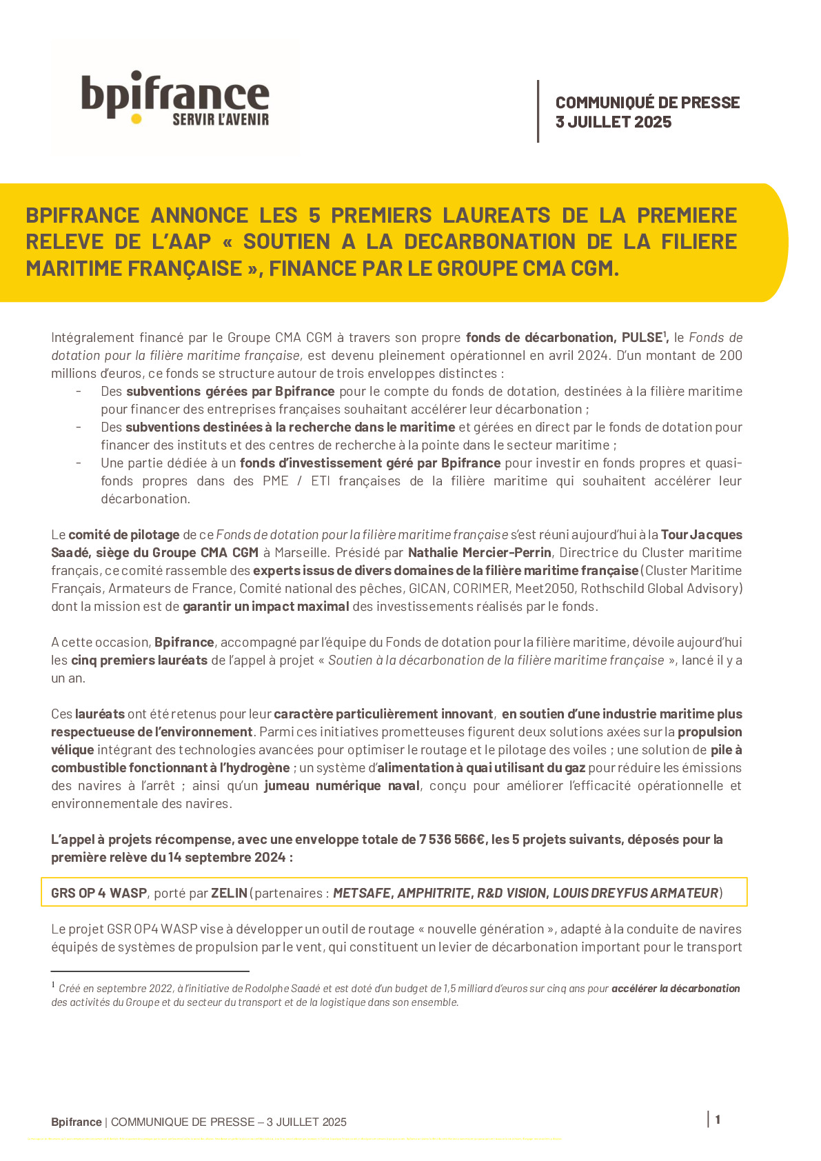 2025 07 03 – BPIFRANCE ANNONCE LES 5 PREMIERS LAUREATS DE LA PREMIERE RELEVE DE L’AAP « SOUTIEN A LA DECARBONATION DE LA FILIERE MARITIME FRANÇAISE »
